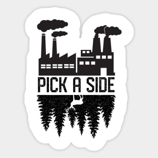 Climate Change Pollution Global Warming Choose a Side Sticker